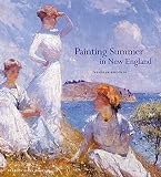 Fairbrother, Trevor: Painting Summer in New England Fairbrother, Trevor: Painting Summer in New England