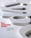Fawcett-Tang, Roger: New Typographic Design Fawcett-Tang, Roger: New Typographic Design