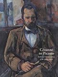 Rabinow, Rebecca A.: Cezanne to Picasso: Ambroise Vollard, Patron of the Avant-garde