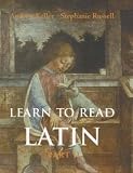 Russell, Stephanie: Learn to Read Latin Russell, Stephanie: Learn to Read Latin