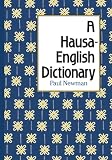 Newman, Paul: A Hausa-English Dictionary
