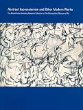 Tinterow, Gary: Abstract Expressionism and Other Modern Works: The Muriel Kallis Steinberg Newman Collection in The Metropolitan Museum of Art Tinterow, Gary: Abstract Expressionism and Other Modern Works: The Muriel Kallis Steinberg Newman Collection in The Metropolitan Museum of Art