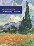 Rosenthal, Mark: Masterpieces of Impressionism and Post-impressionism: The Annenberg Collection Rosenthal, Mark: Masterpieces of Impressionism and Post-impressionism: The Annenberg Collection