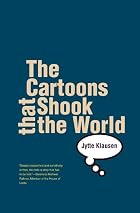 The Cartoons that Shook the World by Jytte&hellip;