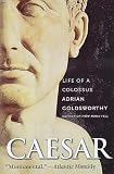 Goldsworthy, Adrian: Caesar: Life of a Colossus Goldsworthy, Adrian: Caesar: Life of a Colossus
