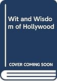 Wilk, Max: The Wit and Wisdom of Hollywood Wilk, Max: The Wit and Wisdom of Hollywood