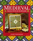 Wainwright, Angela: Medieval Cross Stitch Samplers Wainwright, Angela: Medieval Cross Stitch Samplers