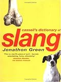 Green, Jonathon: Cassell's Dictionary of Slang