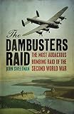 Sweetman, John: The Dambusters Raid Sweetman, John: The Dambusters Raid