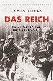 Lucas, James Sidney: Das Reich: The Military Role of the 2nd Ss Divison