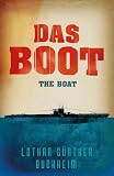 Buchheim, Lothar-G&uuml;nther: Das Boot : The Boat