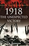Johnson, J.H.: 1918: The Unexpected Victory
