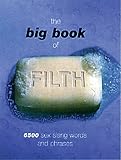 Williams, Kipper: The Big Book of Filth Williams, Kipper: The Big Book of Filth