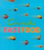 Abensur, Nadine: Cranks Fast Food: For Vitality and Health
