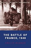Warner, Philip: The Battle of France, 1940: 10 May-22 June Warner, Philip: The Battle of France, 1940: 10 May-22 June