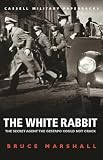 The White Rabbit (0304356972) by Marshall, Bruce Marshall, Bruce: The White Rabbit