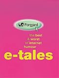 [???]: E-Tales: The Best & Worst of Internet Humour
