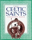 Davis, Courtney: The Celtic Saints Davis, Courtney: The Celtic Saints