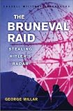 Millar, George: Bruneval Raid : Stealing Hitler's Radar