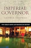 Shipway, George: Imperial Governor Shipway, George: Imperial Governor