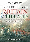 Brooks, Richard: Cassell's Battlefields of Britain And Ireland Brooks, Richard: Cassell's Battlefields of Britain And Ireland