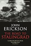 Erickson, John: The Road to Stalingrad Erickson, John: The Road to Stalingrad