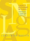 Green, Jonathon: Cassell's Dictionary of Slang Green, Jonathon: Cassell's Dictionary of Slang