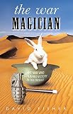 Fisher, David: War Magician : The True Story of Jasper Maskelyne Fisher, David: War Magician : The True Story of Jasper Maskelyne