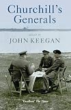 Keegan, John: Churchill's Generals