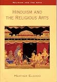 Elgood, Heather: Hinduism and the Religious Arts