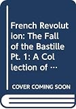 Lacey, Robert: The French Revolution: A Collection of Contemporary Documents Lacey, Robert: The French Revolution: A Collection of Contemporary Documents