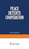 Brezhnev, Lenoid I.: Peace, Detente, Cooperation