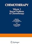 Williams, J. D.: Special Problems in Chemotherapy: [proceedings of the Ninth International Congress of Chemotherapy Held in London, July 1975]