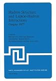 Levy, Maurice: Hadron Structure and Lepton-Hadron Interactions: Cargese 1977
