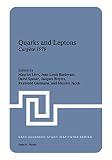 Levy, Maurice: Quarks and Leptons, Cargese 1979