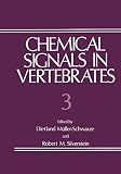 Silverstein, Robert M.: Chemical Signals in Vertebrates Silverstein, Robert M.: Chemical Signals in Vertebrates