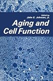Johnson, John: Aging and Cell Function