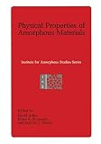 Adler, David A.: Physical Properties of Amorphous Materials Adler, David A.: Physical Properties of Amorphous Materials