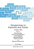 Cargese Summer Institute on Particles and Fields: Perspectives in Particles and Fields