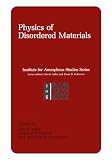 Adler, David A.: Physics of Disordered Materials Adler, David A.: Physics of Disordered Materials