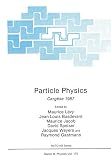 Levy, Maurice: Particle Physics: Cargese 1987
