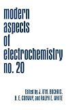 White, Ralph E.: Modern Aspects of Electrochemistry White, Ralph E.: Modern Aspects of Electrochemistry