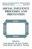 Edwards, John: Social Influence Processes and Prevention Edwards, John: Social Influence Processes and Prevention