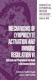 International Conference on Lymphocyte Activation and Immune Regulation (6th : 1996 : Newport Beach, Calif.): Mechanisms of Lymphocyte Activation and Immune Regulation VI: Cell Cycle and Programmed Cell Death in the Immune System