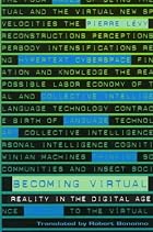Becoming Virtual: Reality in the Digital Age&hellip;