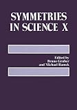 International Symposium on Symmetries in Science 1997  Bregenz, Austri: Symmetries in Science X