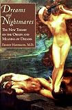 Ernest Hartmann: Dreams and Nightmares: The New Theory on the Origin and Meaning of Dreams