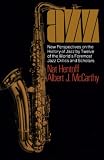 Hentoff, Nat: Jazz: New Perspectives on the History of Jazz by Twelve of the World's Foremost Jazz Critics and Scholars Hentoff, Nat: Jazz: New Perspectives on the History of Jazz by Twelve of the World's Foremost Jazz Critics and Scholars
