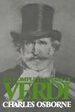 Osborne, Charles: The Complete Operas of Verdi