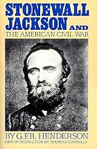 Stonewall Jackson and the American Civil War&hellip;